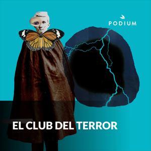 El Club Del Terror by Podium Podcast