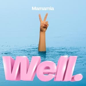 Well. by Mamamia Podcasts