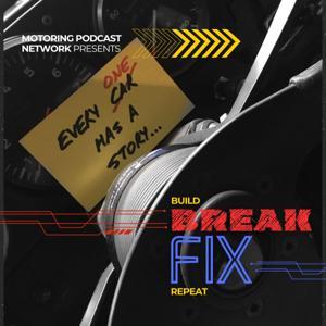 BREAK/FIX the Motorsports & Vehicle Enthusiast Variety Show by Motoring Podcast Network