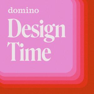 Design Time by Domino Magazine