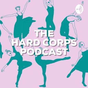 THE HARD CORPS PODCAST by THE HARD CORPS PODCAST