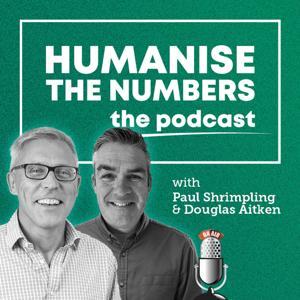 Humanise The Numbers - for ambitious accountants in practice by Paul Shrimpling