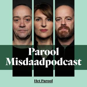 Parool Misdaadpodcast by Het Parool