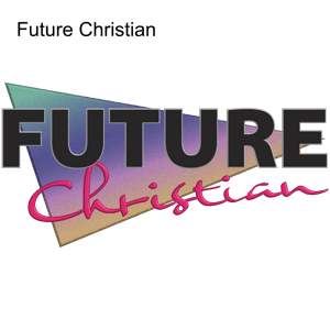 Future Christian by Resonate Media