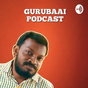 Gurubaai Podcast by Gurubaai