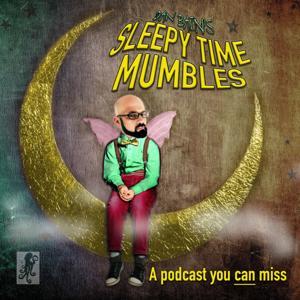 Dan Bain's Sleepy Time Mumbles by Noosed Octopus: Theatre, etc