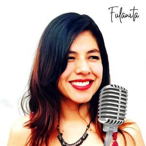 Fulanita Music Podcast by Fulanita Music Podcast