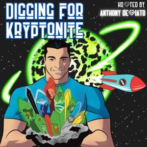 Digging for Kryptonite: A Superman Fan Journey by Flat Squirrel Productions