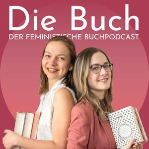 Die Buch. Der feministische Buchpodcast by Die Buch