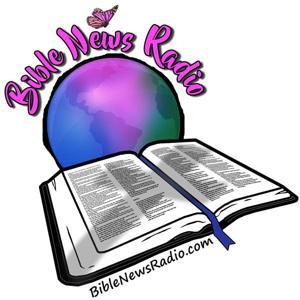 Bible News Radio by Bible News Radio
