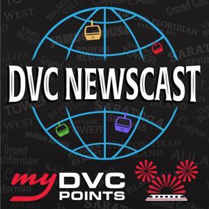 DVC Newscast by Shannon Ford, Peter Scheidle and the My DVC Points Community
