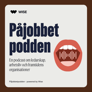 Påjobbetpodden – samtal som formar framtidens arbetsliv by Påjobbetpodden