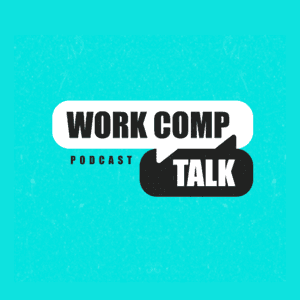 Work Comp Talk Podcast by Work Comp Talk Podcast
