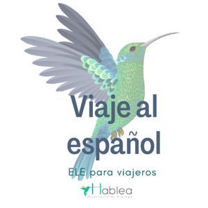 Viaje al español by Hablea