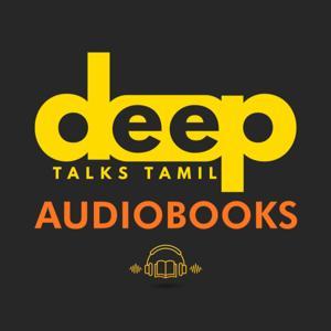 Deep Talks - Tamil Audiobooks by Deep Talks Deepan
