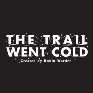 The Trail Went Cold by Robin Warder
