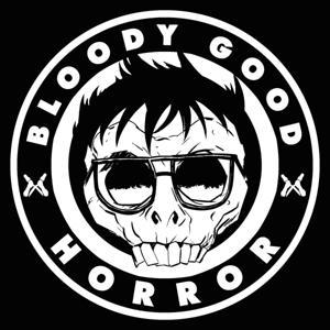 Bloody Good Horror by Bloody Good Horror