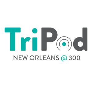 TriPod : New Orleans at 300 by 