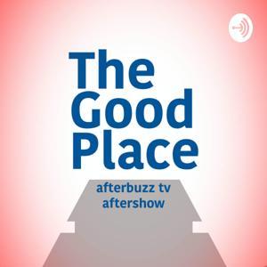 The Good Place After Show Podcast by AfterBuzz TV