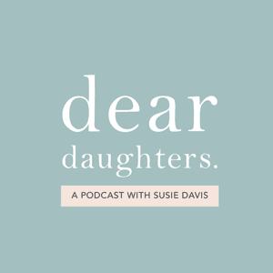 Dear Daughters by Susie Davis