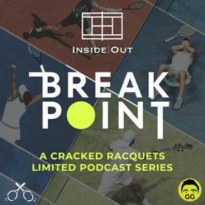 Break Point: A Netflix Recap Show by Bleav, Cracked Racquets
