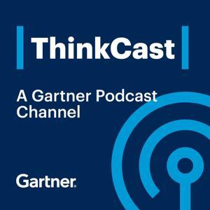 Gartner ThinkCast by Gartner
