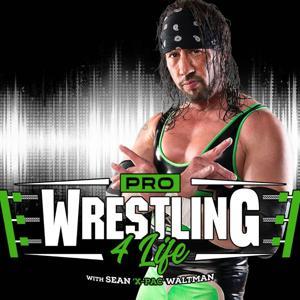 Pro Wrestling 4 Life w/ Sean "X-Pac" Waltman by Pro Wrestling 4 Life