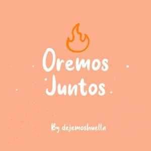 Oremos juntos by Dejemos Huella