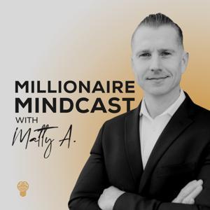 Millionaire Mindcast by Matt Aitchison