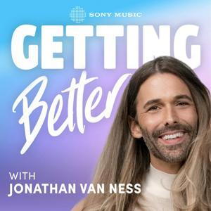 Getting Better with Jonathan Van Ness by Sony Music Entertainment / Jonathan Van Ness
