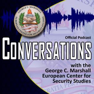 Marshall Center Conversations by George C. Marshall Center for Security Studies