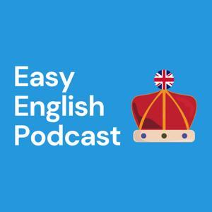 Easy English Podcast: Learn English Through Listening by Oliver