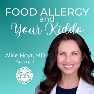 Food Allergy and Your Kiddo by Alice Hoyt, MD