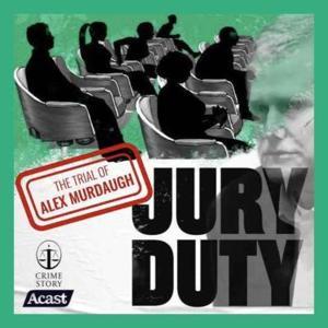 Jury Duty by Crime Story Media & Kary Antholis