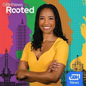 Rooted by GBH News