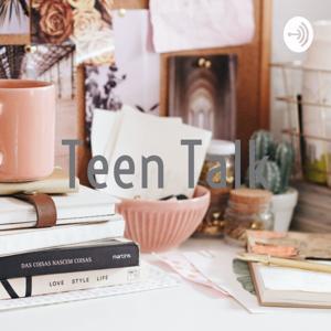 Teen Talk by We are two 13 year old girls sharing our experiences and solutions with you! I