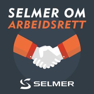 Selmer om arbeidsrett by Advokatfirmaet Selmer