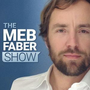 The Meb Faber Show - Better Investing by The Idea Farm