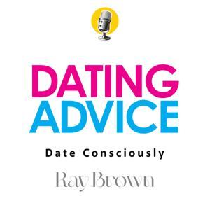 Dating Advice by Ray Brown