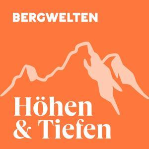 Bergwelten – Höhen und Tiefen by Bergwelten