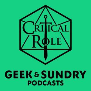 Critical Role & Sagas of Sundry by geekandsundry