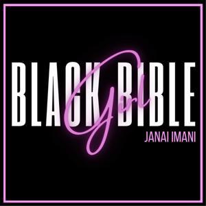 Black Girl Bible - Janai Imani by Janai Imani