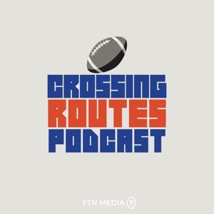 Crossing Routes Podcast by FTN Media, Fantasy Football