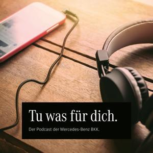 Tu was für dich by Mercedes-Benz BKK