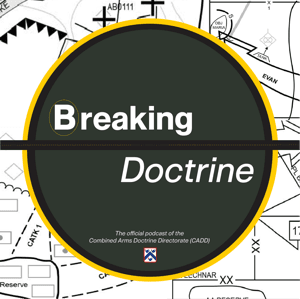 Breaking Doctrine by Combined Arms Doctrine Directorate (CADD)