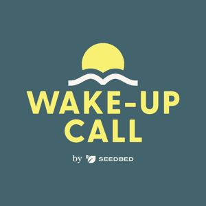 The Wake-Up Call by Seedbed