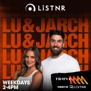 Lu & Jarch by Triple M