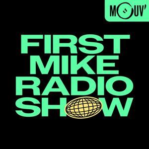 First Mike Radio Show by Mouv'