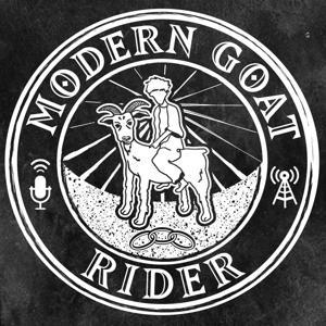 Modern Goat Rider: an Odd Fellows podcast by Billy Sanderson, Tara Zajac, Josh Miller, Eric Bramble