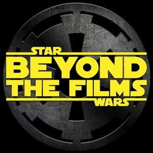 Star Wars Beyond the Films by Star Wars Beyond the Films